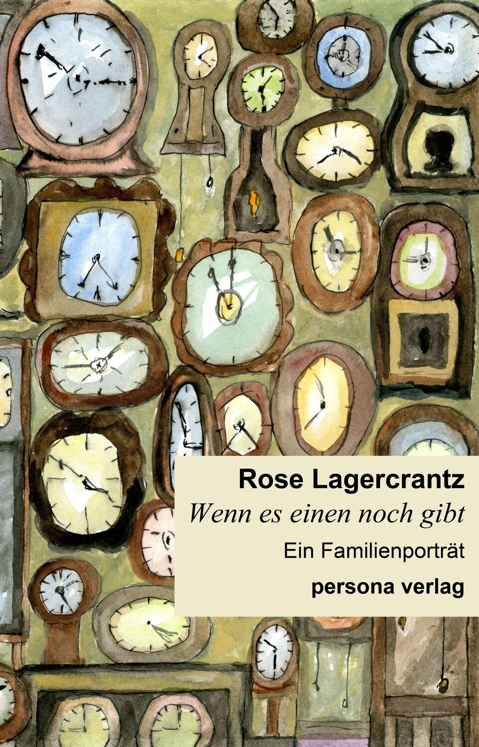 Cover: 9783924652418 | Wenn es einen noch gibt | Ein Famliienporträt | Rose Lagercrantz