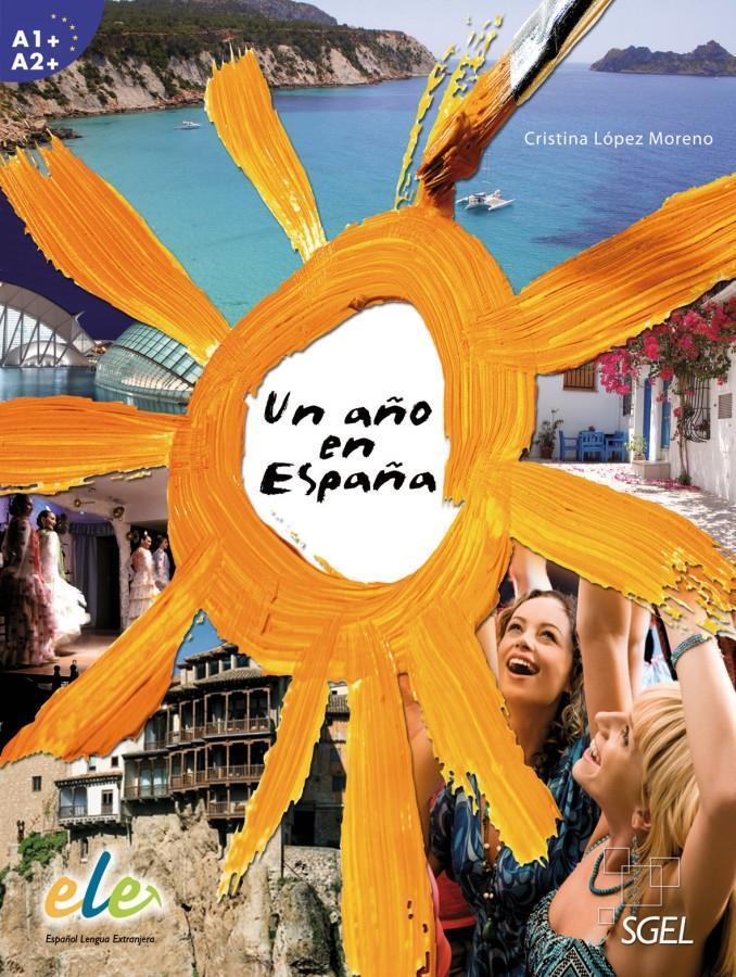 Cover: 9783192245060 | Un año en España | Niveau A1+/A2+ - Kursbuch mit CD | Moreno | Buch
