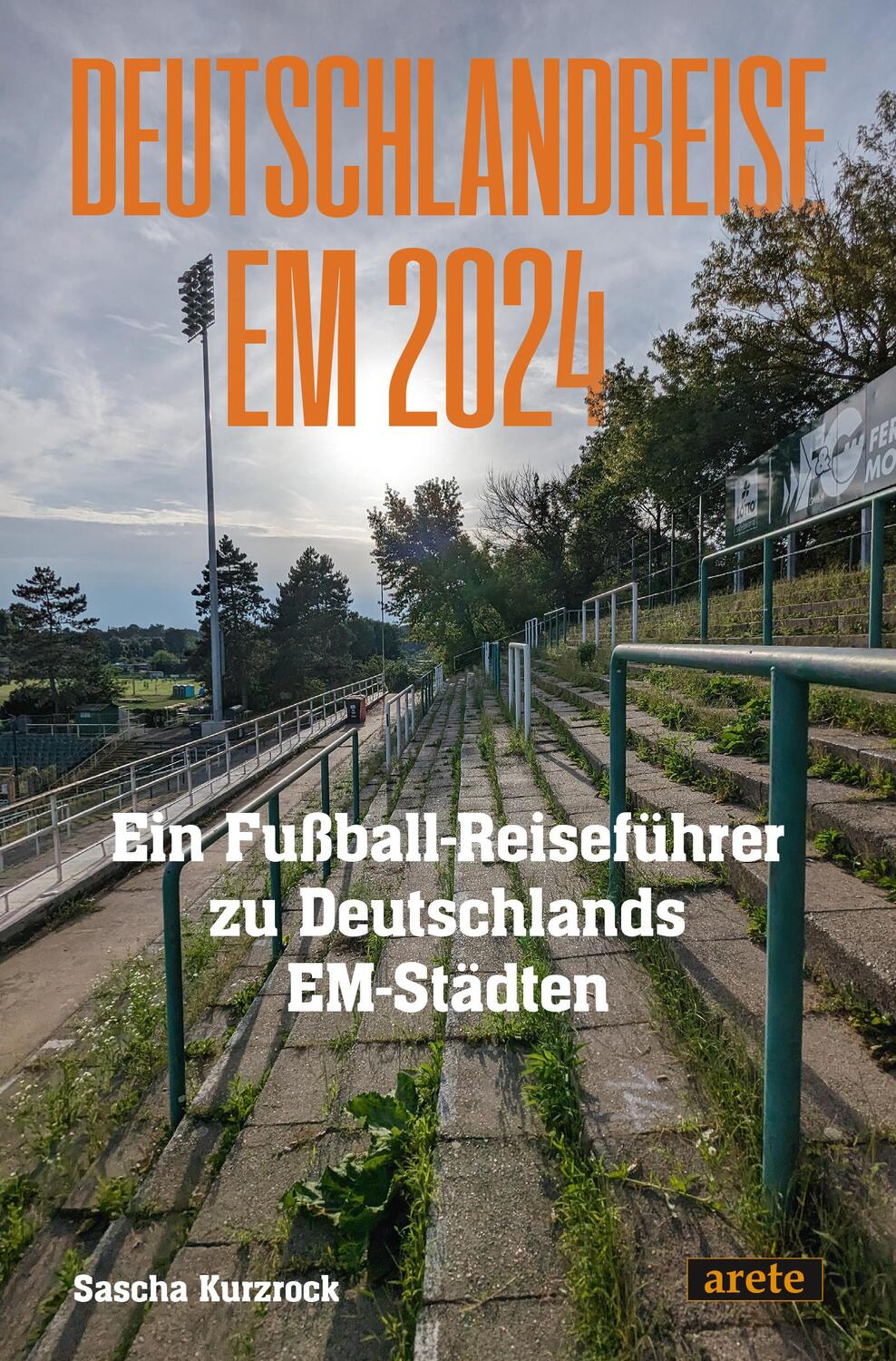 Cover: 9783964231147 | Deutschlandreise EM 2024 | Sascha Kurzrock | Taschenbuch | 152 S.