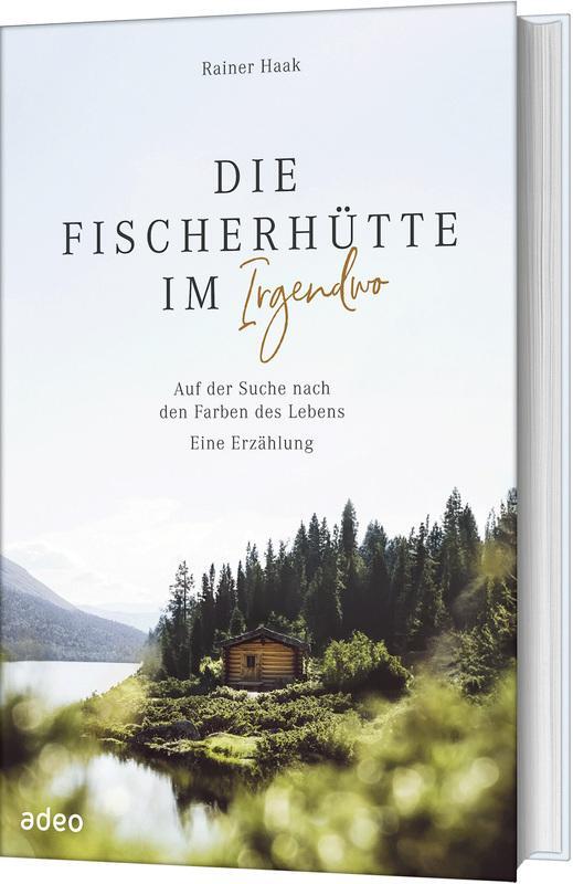 Cover: 9783863343897 | Die Fischerhütte im Irgendwo | Rainer Haak | Buch | 128 S. | Deutsch