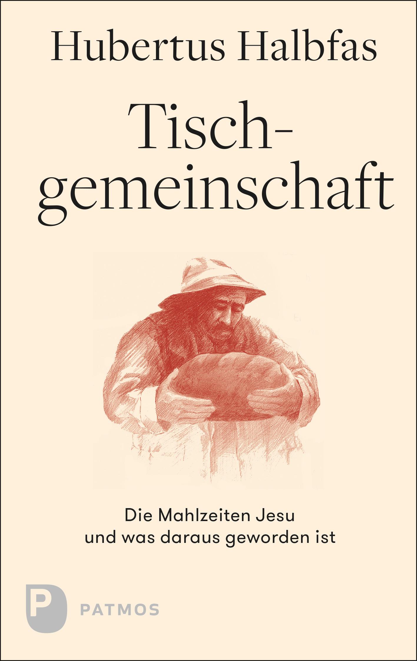 Cover: 9783843613606 | Tischgemeinschaft | Die Mahlzeiten Jesu und was daraus geworden ist