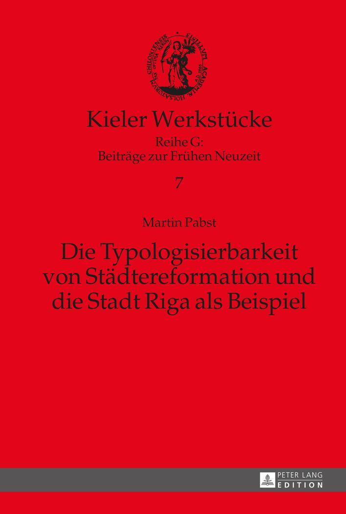 Cover: 9783631669747 | Die Typologisierbarkeit von Städtereformation und die Stadt Riga...