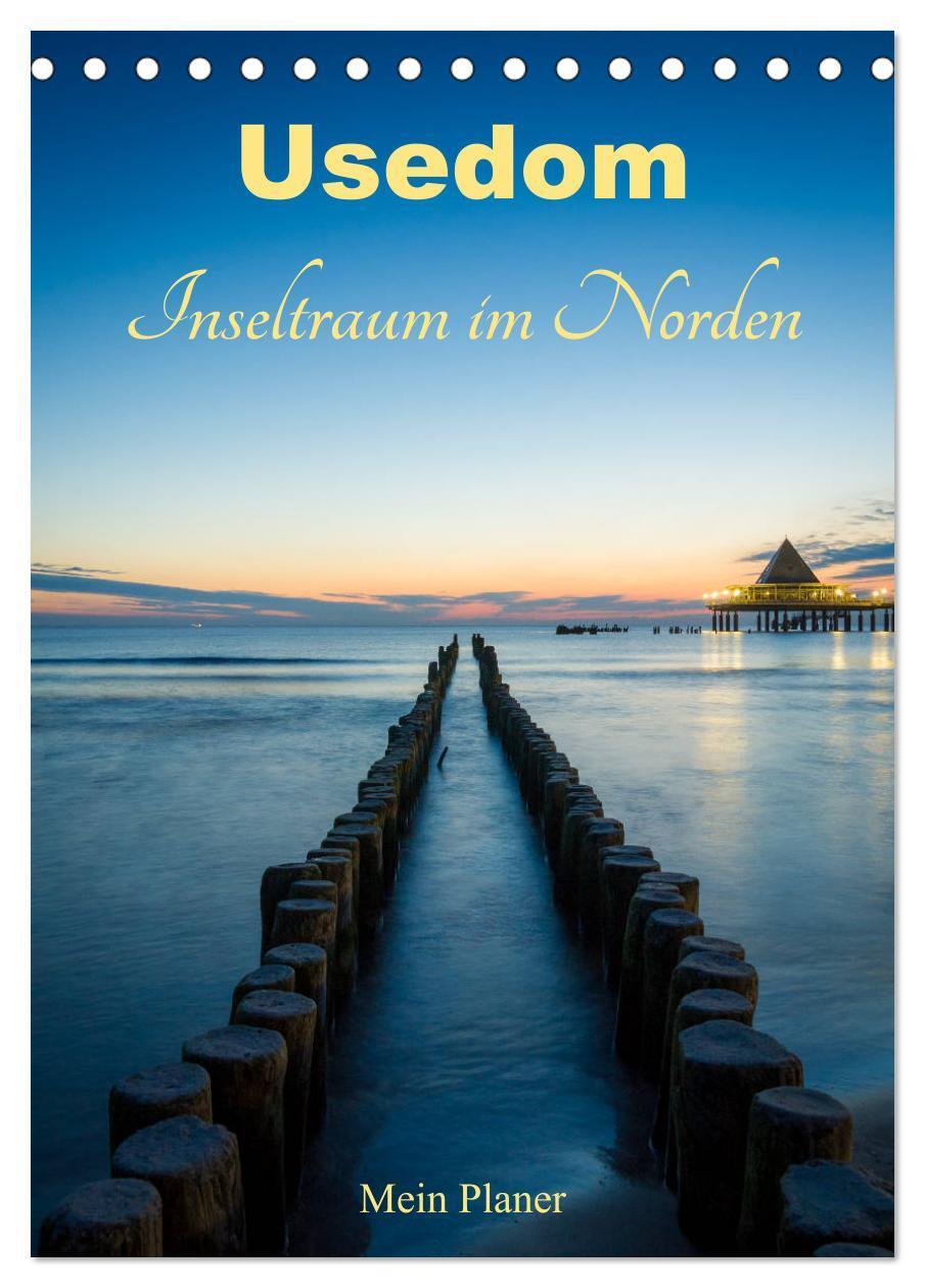 Cover: 9783675771260 | Usedom - Inseltraum im Norden (Tischkalender 2024 DIN A5 hoch),...