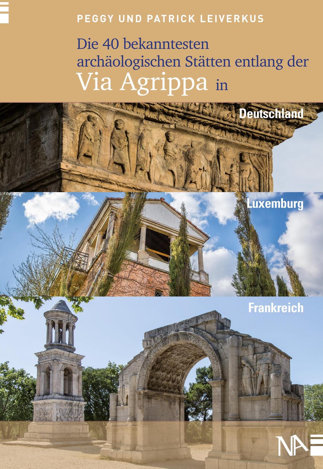 Cover: 9783945751763 | Die 40 bekanntesten archäologischen Stätten entlang der Via Agrippa...