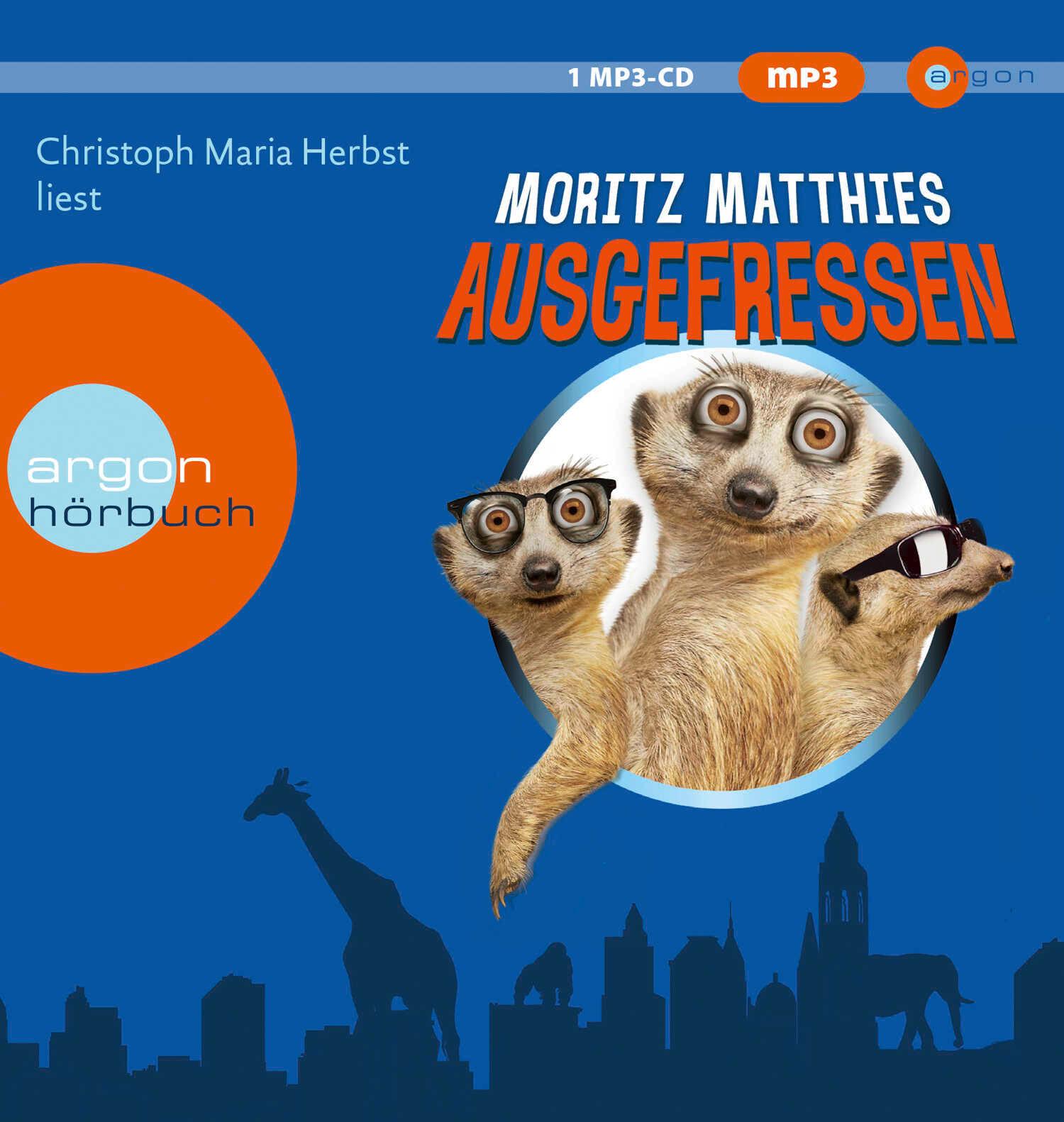 Cover: 9783839894811 | Ausgefressen | Roman | Moritz Matthies | MP3 | Erdmännchen-Krimi