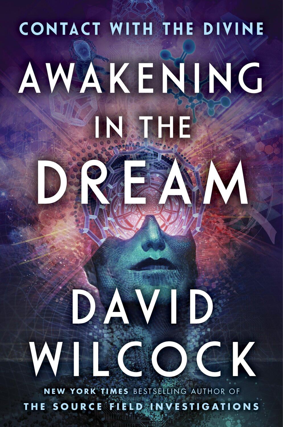 Cover: 9781524742027 | Awakening in the Dream | Contact with the Divine | David Wilcock