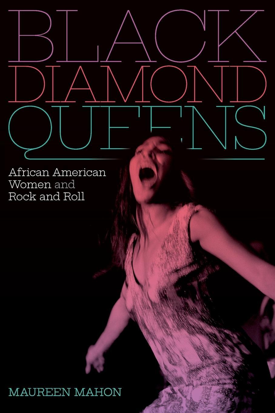 Cover: 9781478011224 | Black Diamond Queens | African American Women and Rock and Roll | Buch