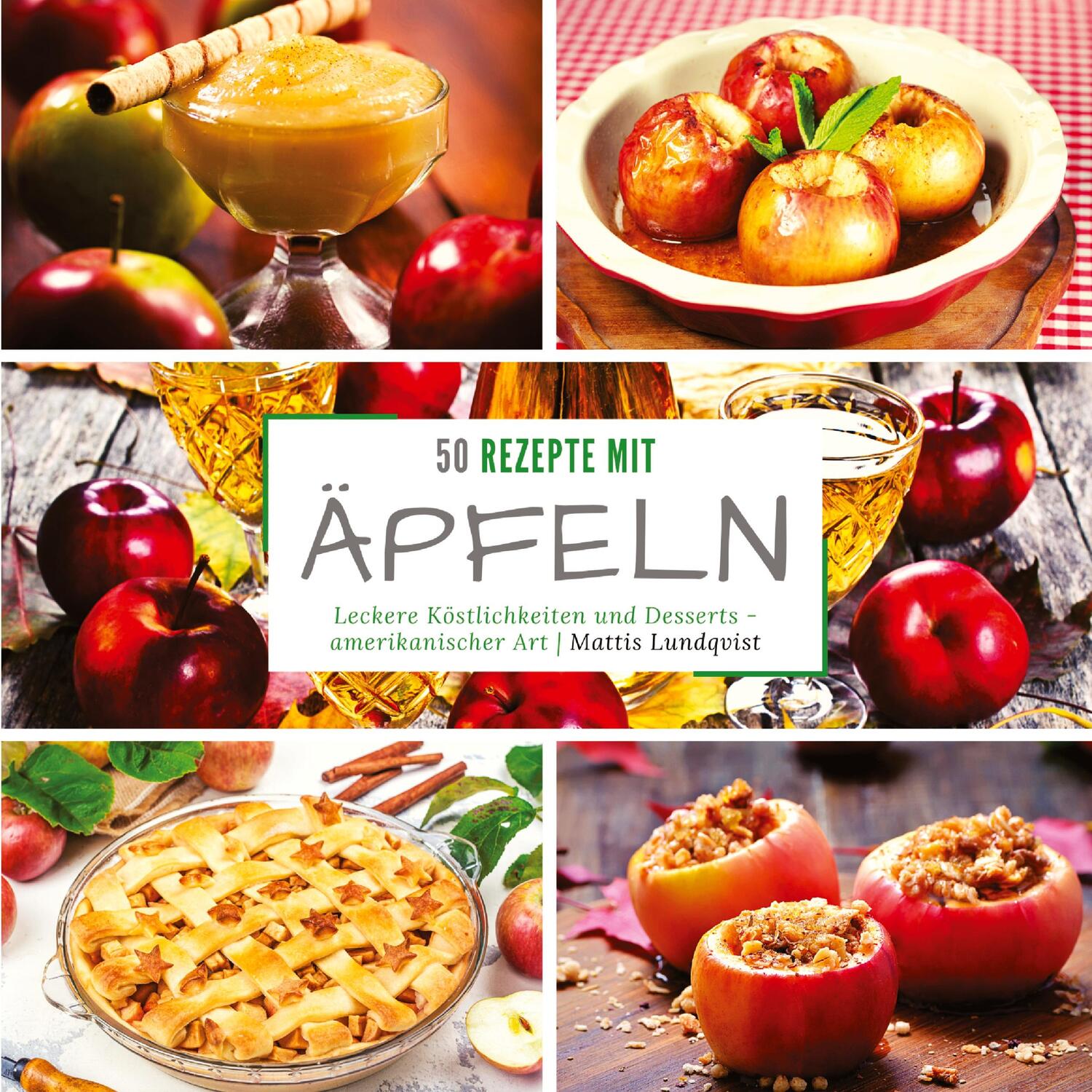Cover: 9783347624733 | 50 Rezepte mit Äpfeln | Mattis Lundqvist | Taschenbuch | tredition