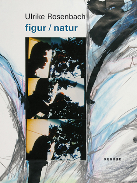 Cover: 9783933257598 | Ulrike Rosenbach - figur /natur | Taschenbuch | 160 S. | Deutsch
