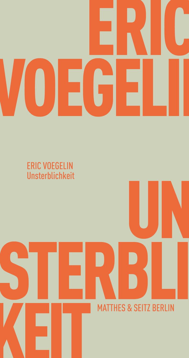 Cover: 9783957578754 | Unsterblichkeit | Eric Voegelin | Taschenbuch | Fröhliche Wissenschaft
