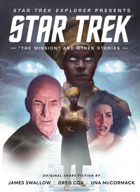 Cover: 9781787739635 | Star Trek Explorer: "The Mission" and Other Stories | Titan Magazines