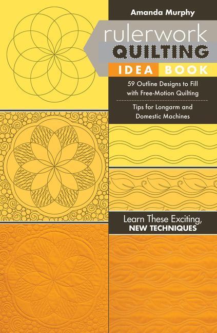 Cover: 9781617455735 | Rulerwork Quilting Idea Book | Amanda Murphy | Taschenbuch | Englisch