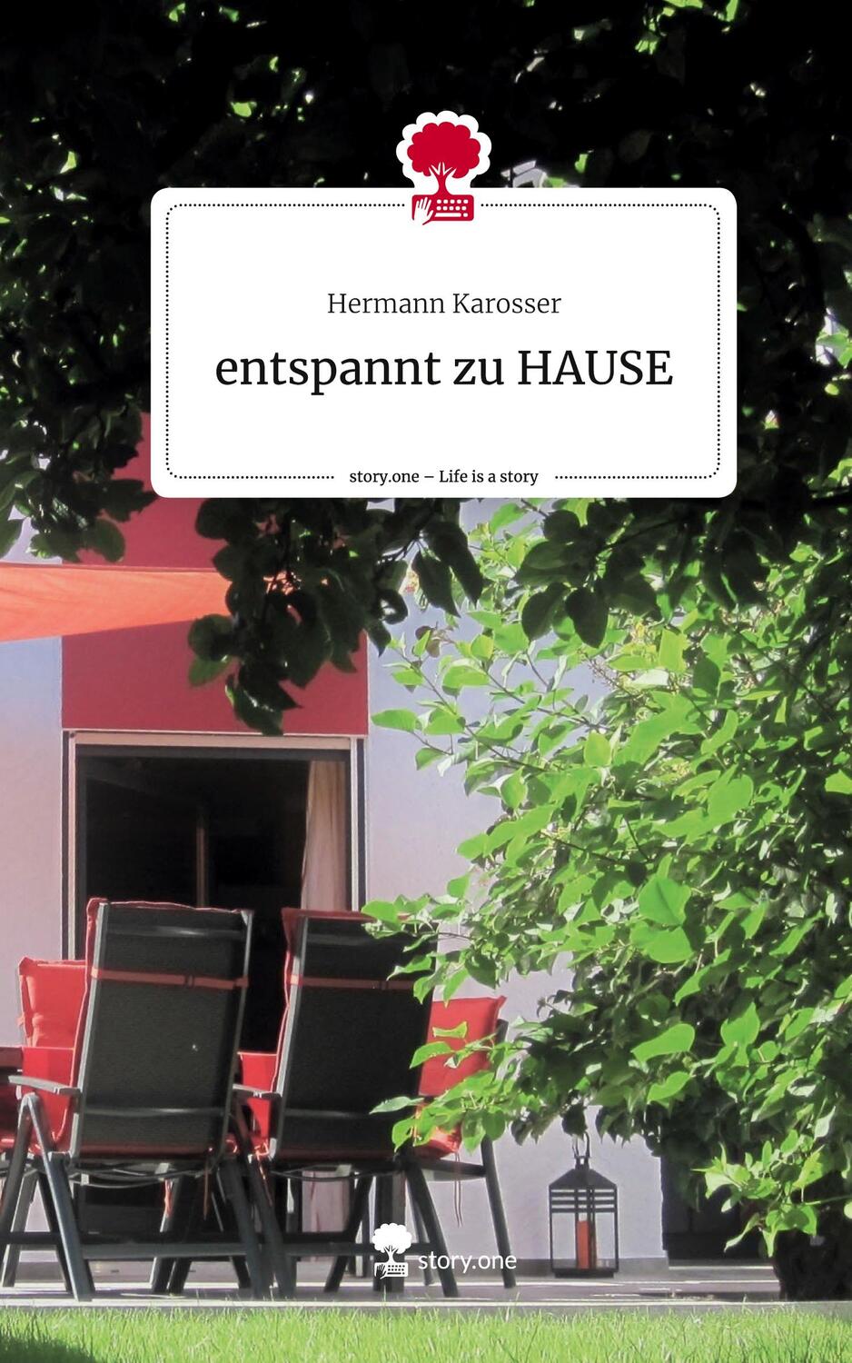 Cover: 9783710836657 | entspannt zu HAUSE. Life is a Story - story.one | Hermann Karosser