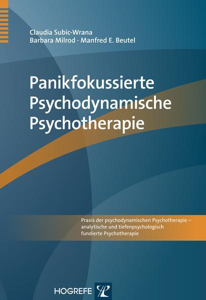 Cover: 9783801723088 | Panikfokussierte Psychodynamische Psychotherapie | Subic-Wrana (u. a.)