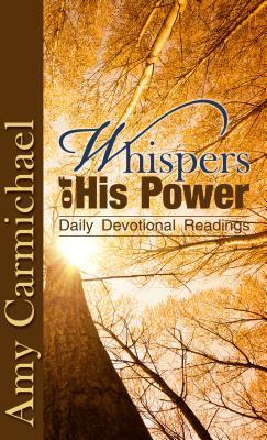 Cover: 9781619580411 | WHISPERS OF HIS POWER | Amy Carmichael | Taschenbuch | 2013