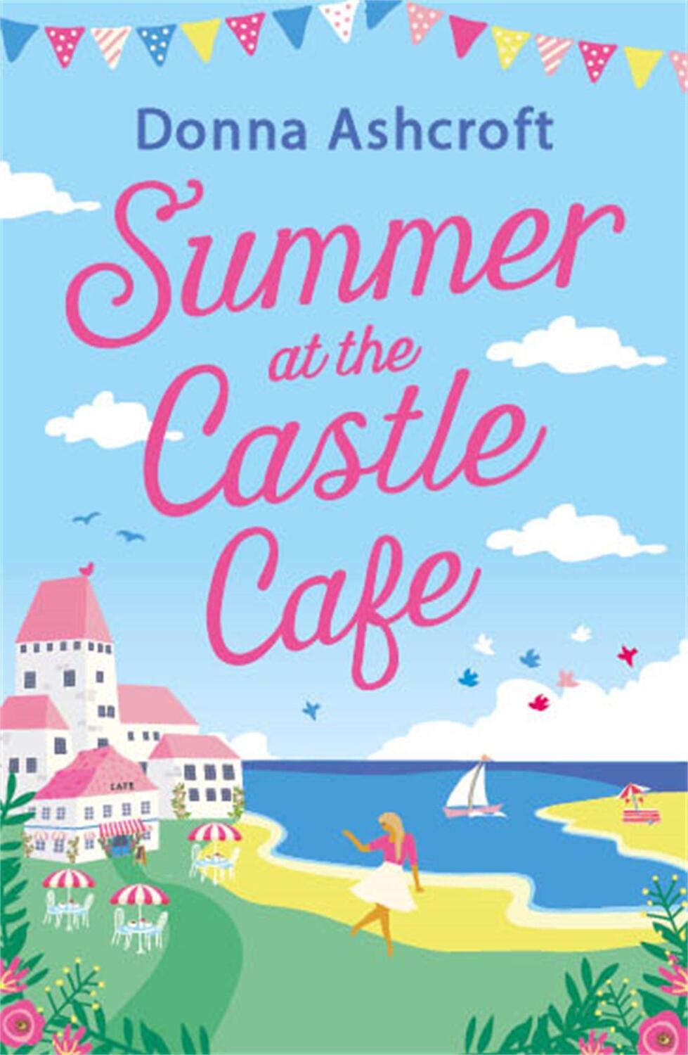 Cover: 9780751585391 | Summer at the Castle Cafe | Donna Ashcroft | Taschenbuch | Englisch