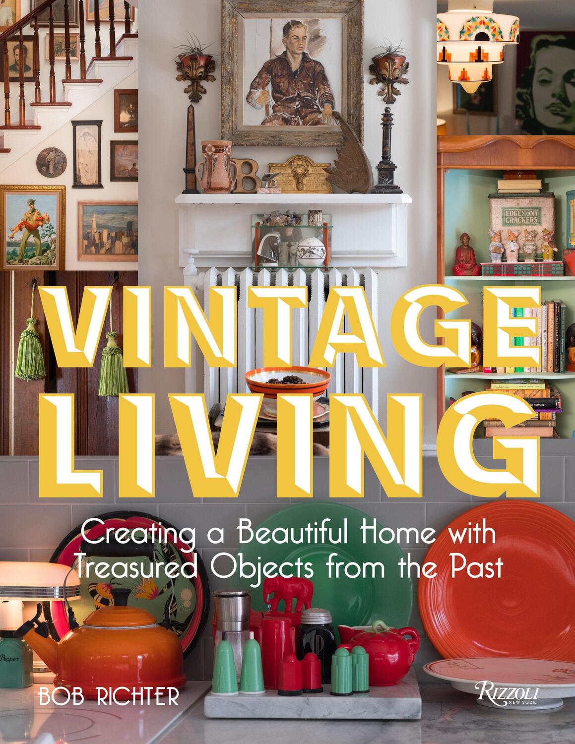 Cover: 9780847865314 | Vintage Living: Creating a Beautiful Home with Treasured Objects...