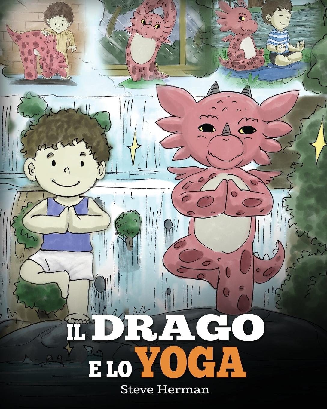 Cover: 9781950280537 | Il drago e lo yoga | Steve Herman | Taschenbuch | Italienisch | 2020