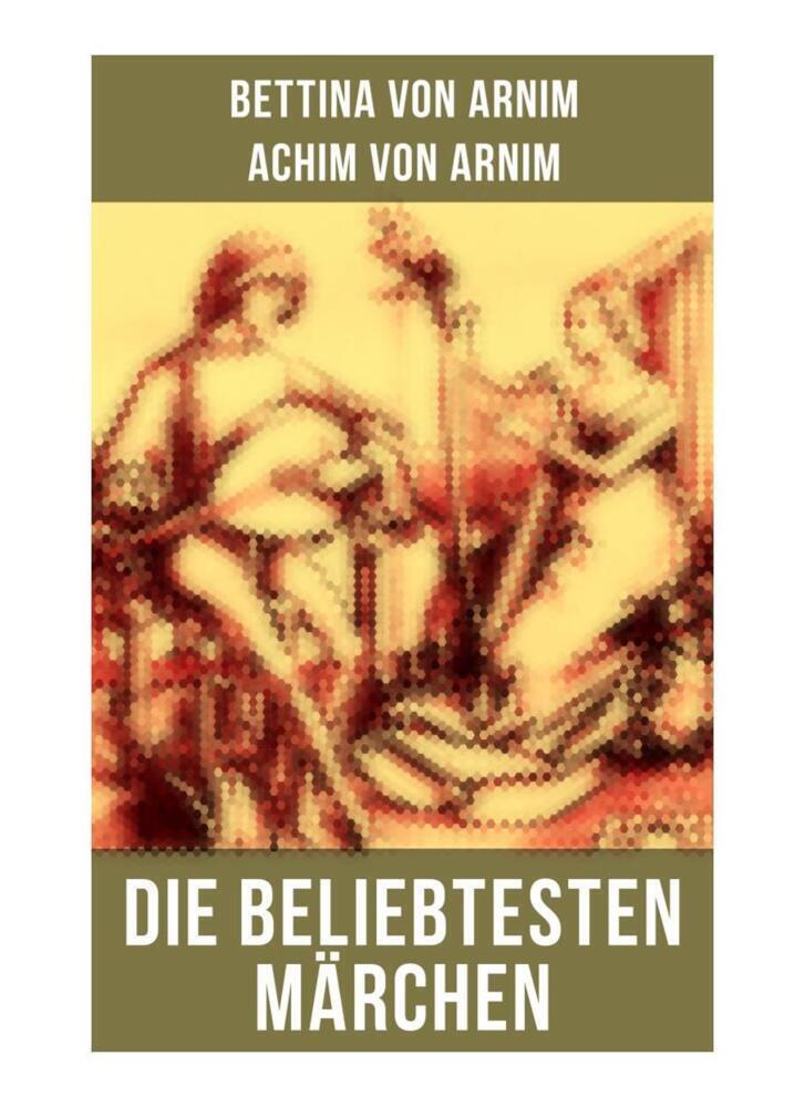 Cover: 9788027266753 | Die beliebtesten Märchen von Bettina von Arnim | Arnim (u. a.) | Buch