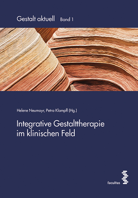 Cover: 9783708913445 | Integrative Gestalttherapie im klinischen Feld | Petra Klampfl (u. a.)