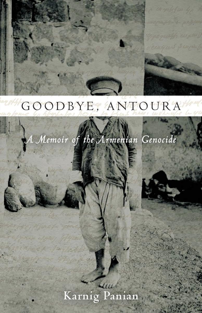 Cover: 9781503600638 | Goodbye, Antoura | A Memoir of the Armenian Genocide | Karnig Panian