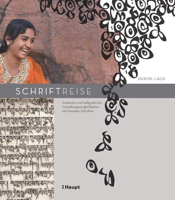 Cover: 9783258601243 | Schriftreise | Denise Lach | Buch | Deutsch | 2015 | Haupt Verlag