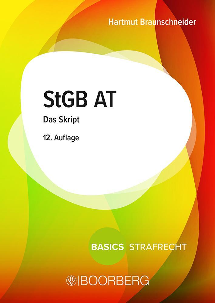 Cover: 9783415069213 | StGB AT | Das Skript | Hartmut Braunschneider | Taschenbuch | Deutsch