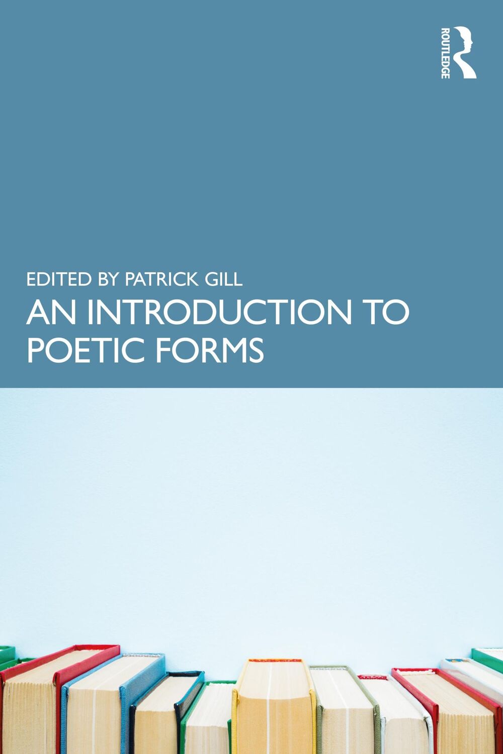 Cover: 9781032154015 | An Introduction to Poetic Forms | Patrick Gill | Taschenbuch | 2022