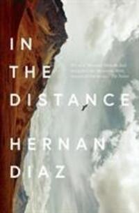 Cover: 9781911547235 | In the Distance | Hernan Diaz | Taschenbuch | Englisch | 2018