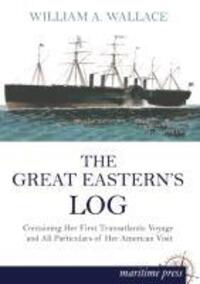 Cover: 9783954272662 | The Great Eastern¿s Log | William A. Wallace | Taschenbuch | Paperback