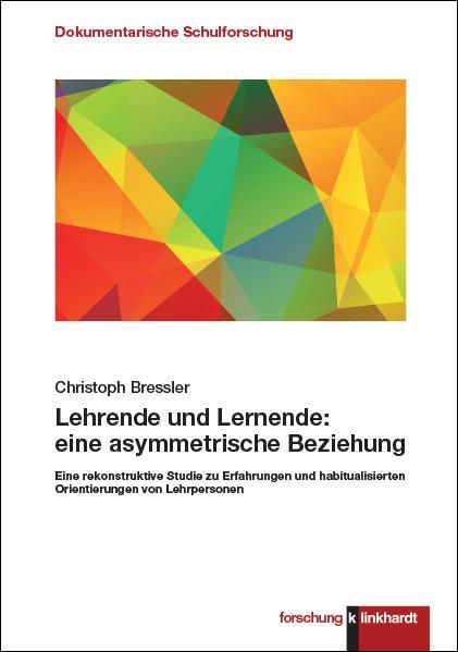 Cover: 9783781525641 | Lehrende und Lernende: eine asymmetrische Beziehung | Bressler | Buch