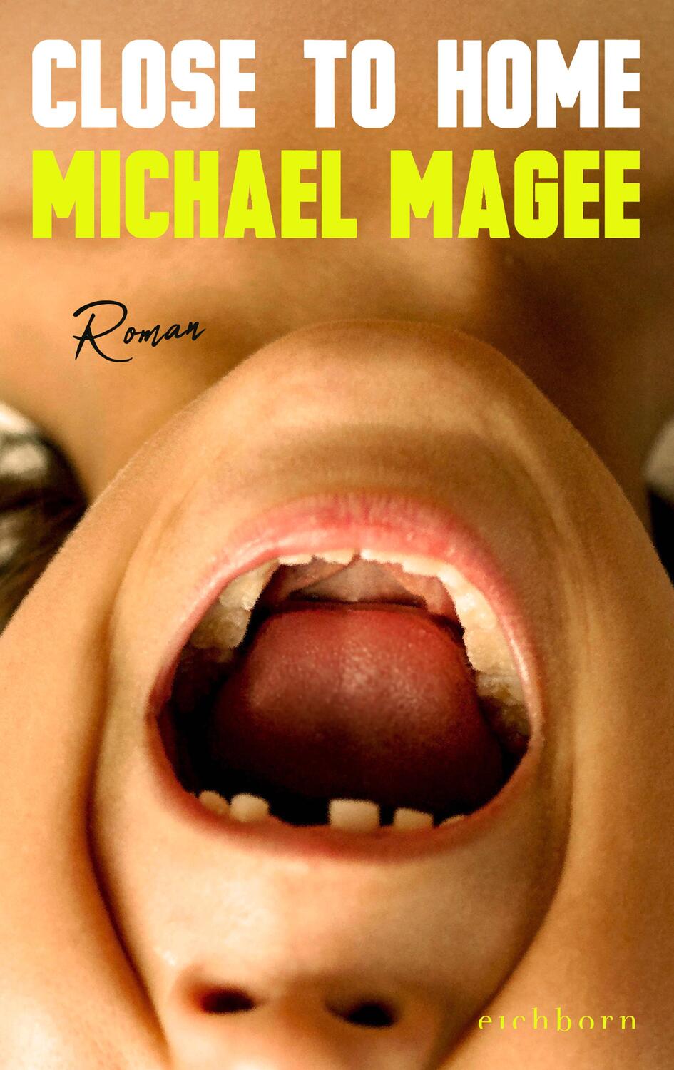 Cover: 9783847901471 | Close to Home | Roman | Michael Magee | Buch | 352 S. | Deutsch | 2023