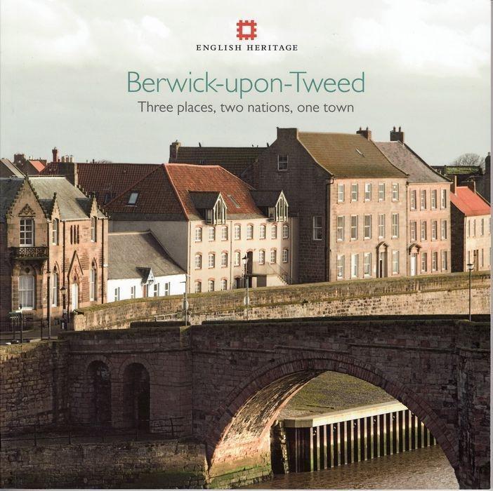 Cover: 9781848020290 | Berwick-upon-Tweed | Three places, two nations, one town | Adam Menuge