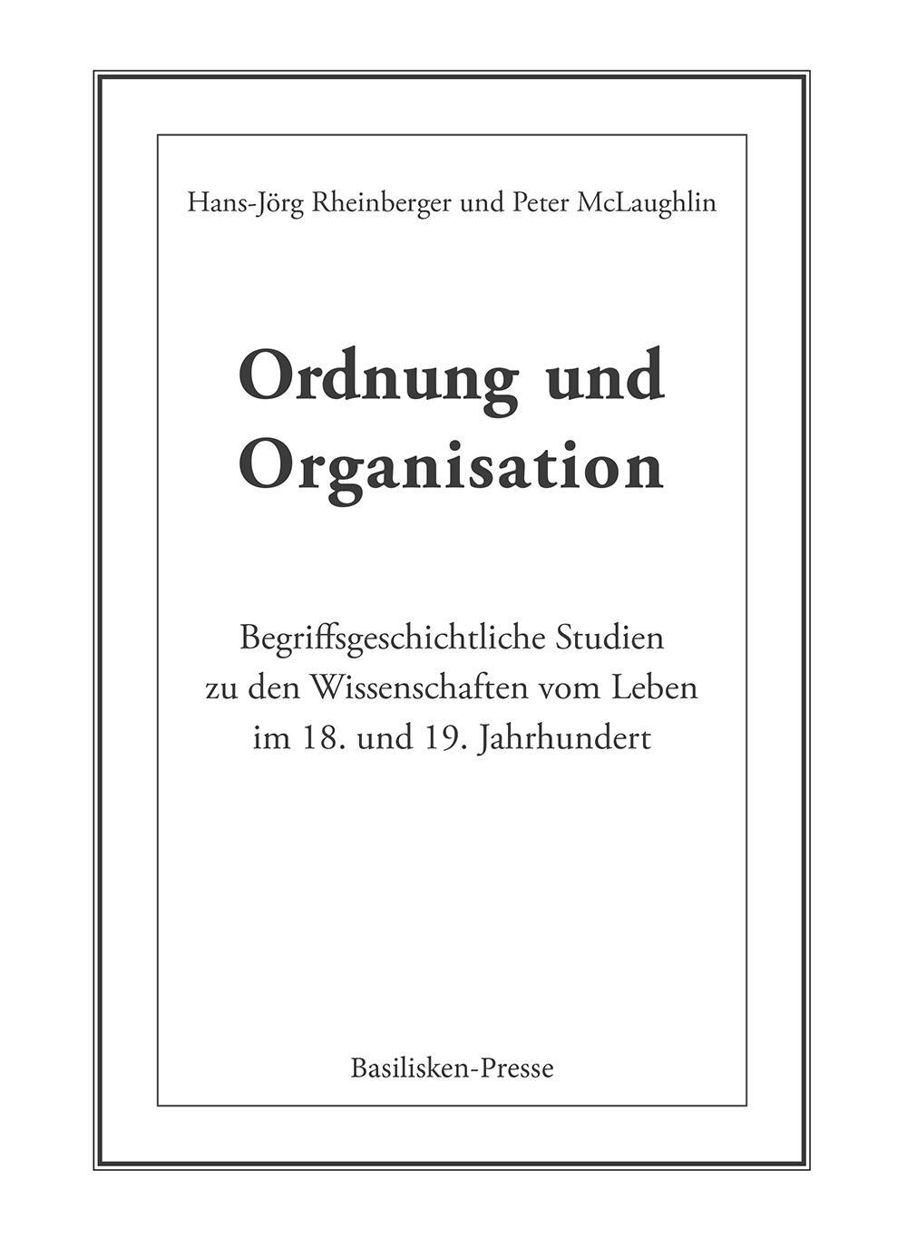 Cover: 9783941365759 | Ordnung und Organisation | Hans-Jörg Rheinberger (u. a.) | Taschenbuch