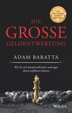 Cover: 9783527510702 | Die große Geldentwertung | Adam Baratta | Buch | Deutsch | 2021