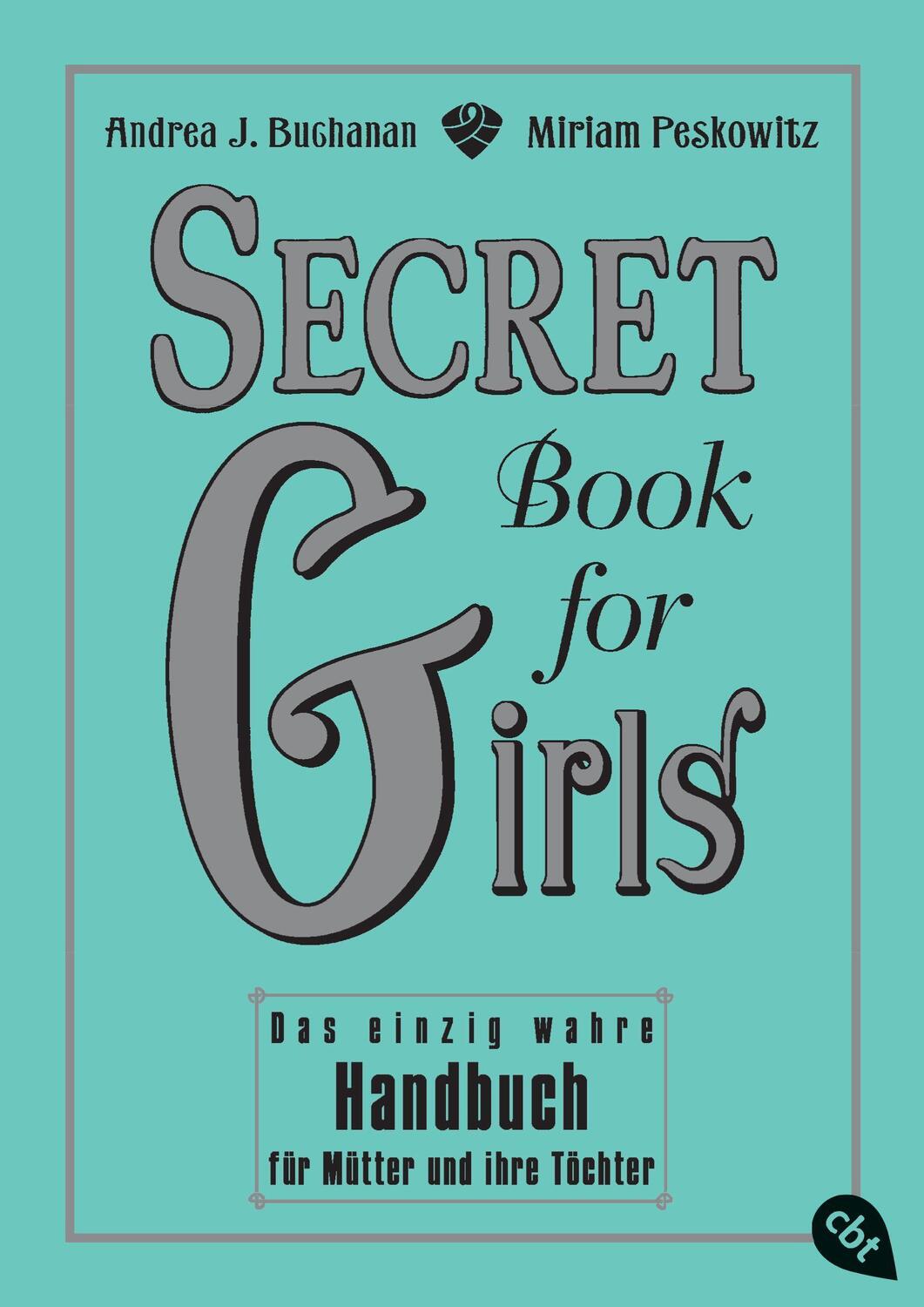 Cover: 9783570221785 | Secret Book for Girls | Andrea J. Buchanan (u. a.) | Taschenbuch | cbj