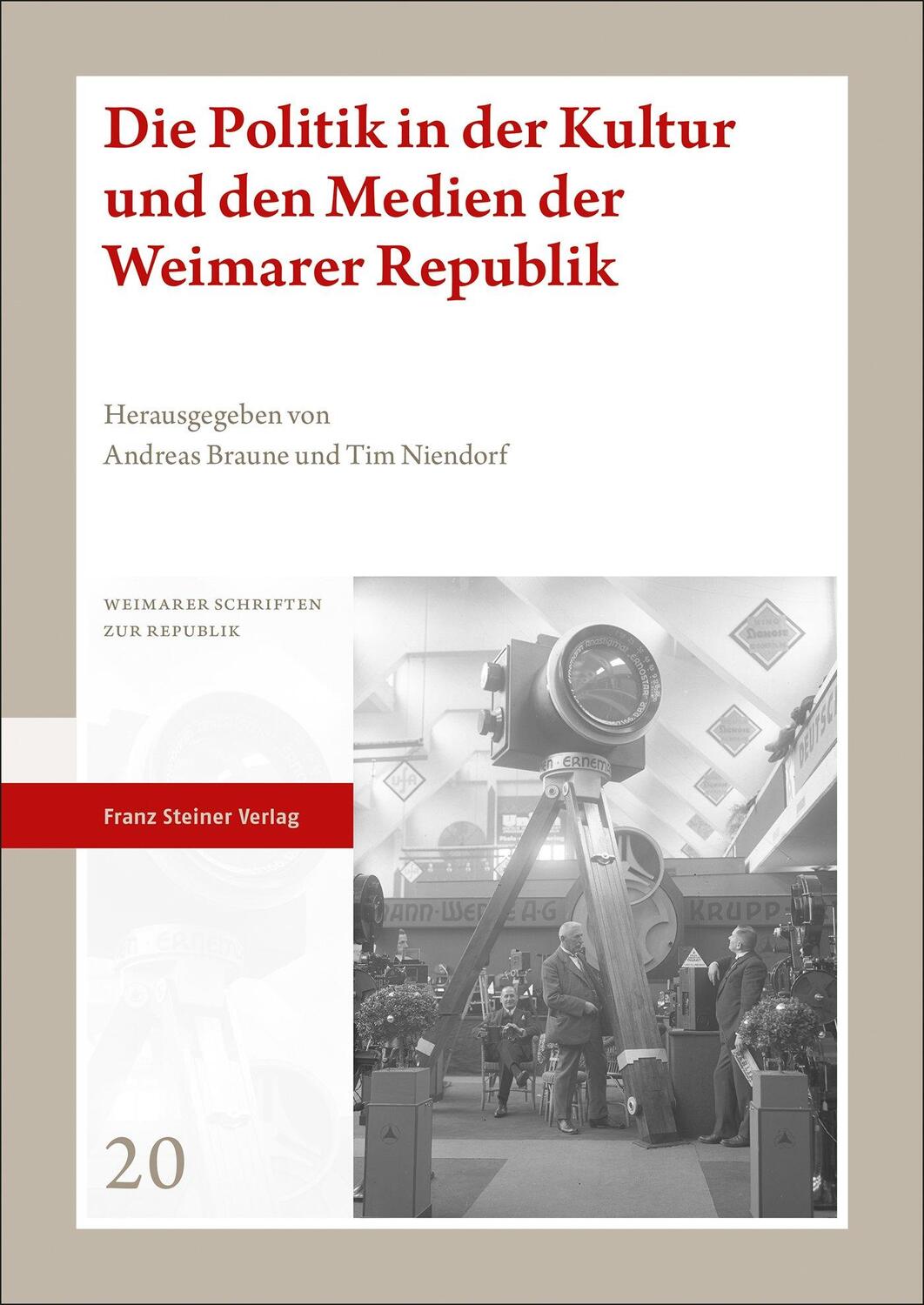 Cover: 9783515132688 | Kultur und Medien in der Weimarer Republik | Andreas Braune (u. a.)
