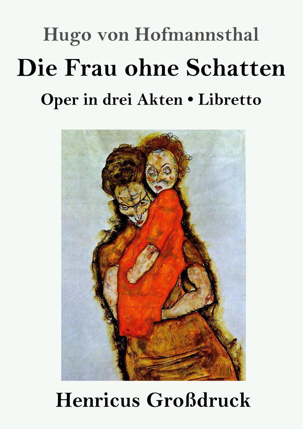 Cover: 9783847855156 | Die Frau ohne Schatten (Großdruck) | Oper in drei Akten / Libretto