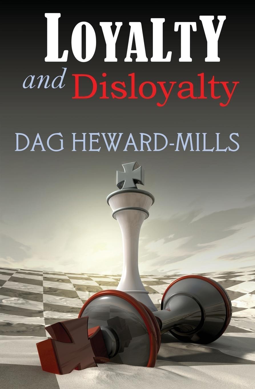 Cover: 9781909278387 | Loyalty and Disloyalty | Dag Heward-Mills | Taschenbuch | Paperback