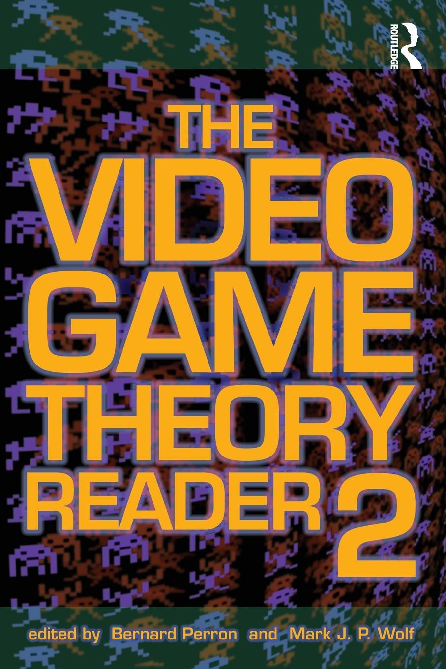 Cover: 9780415962834 | The Video Game Theory Reader 2 | Bernard Perron (u. a.) | Taschenbuch