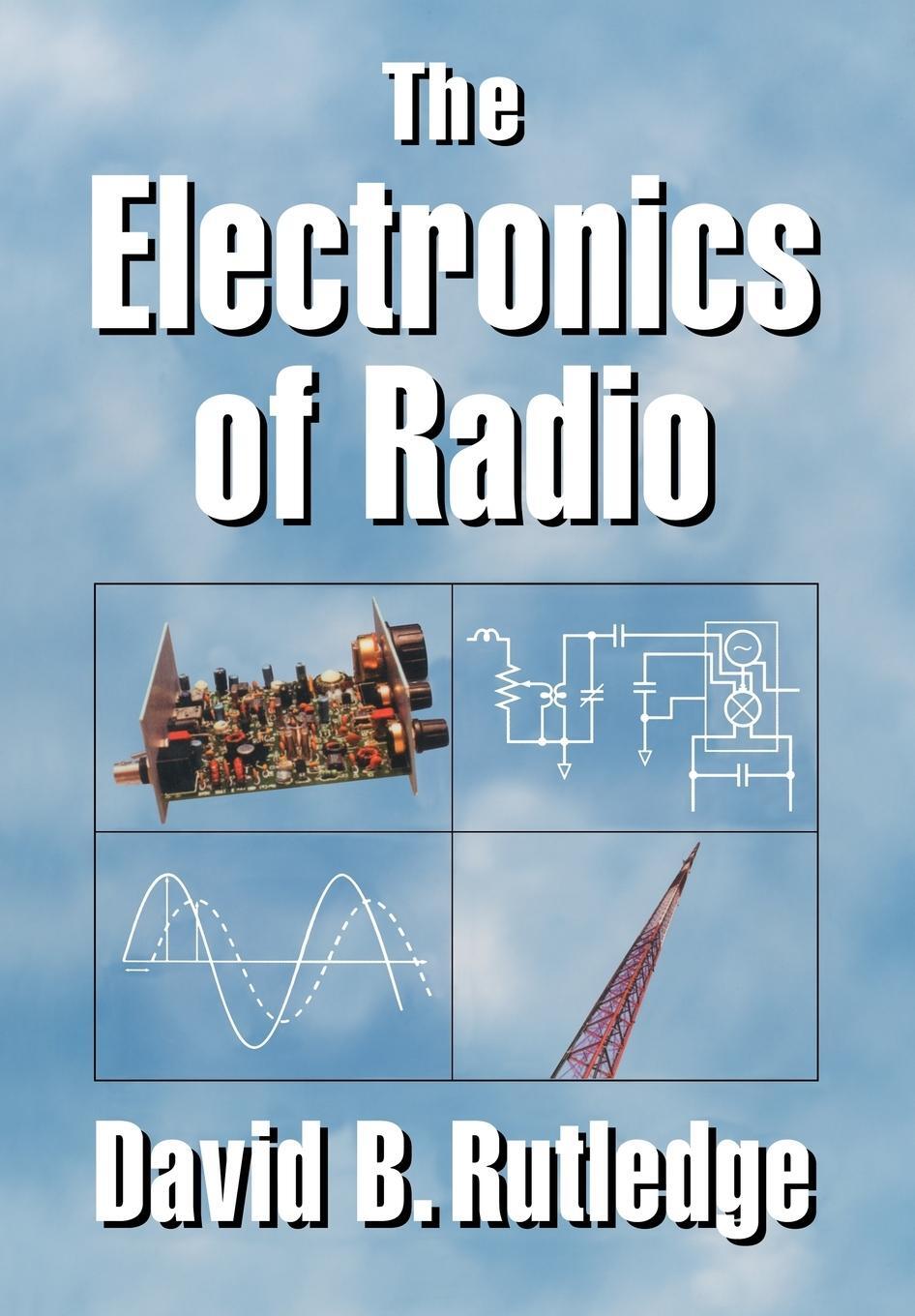 Cover: 9780521646451 | The Electronics of Radio | David Rutledge | Taschenbuch | Paperback