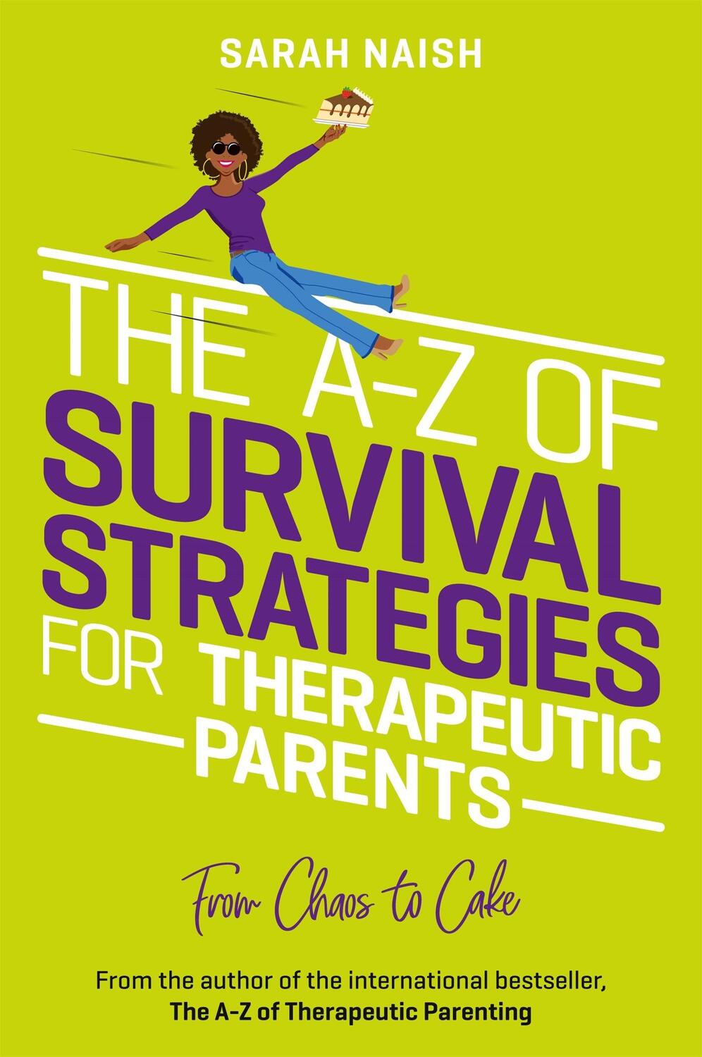 Cover: 9781839971723 | The A-Z of Survival Strategies for Therapeutic Parents | Sarah Naish