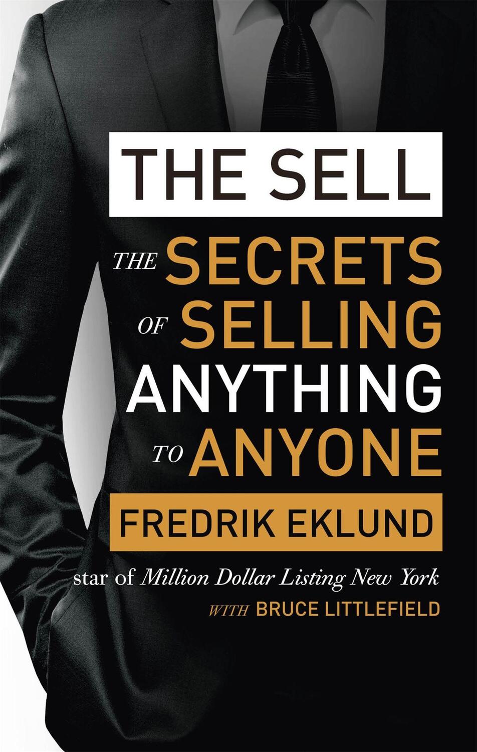 Cover: 9780349408200 | The Sell | The secrets of selling anything to anyone | Eklund (u. a.)