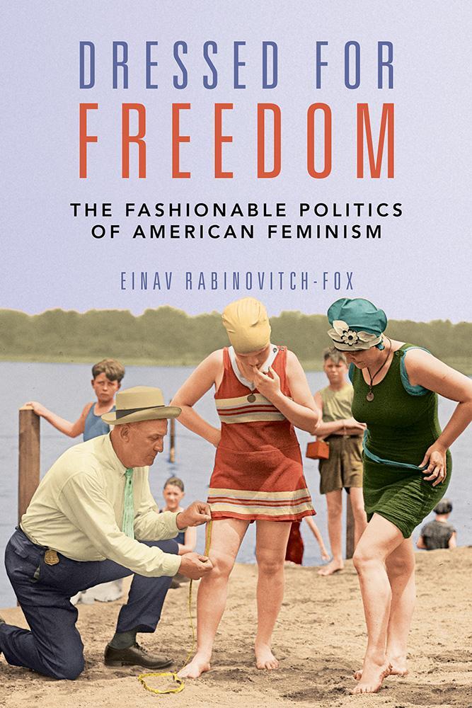 Cover: 9780252086069 | Dressed for Freedom | The Fashionable Politics of American Feminism