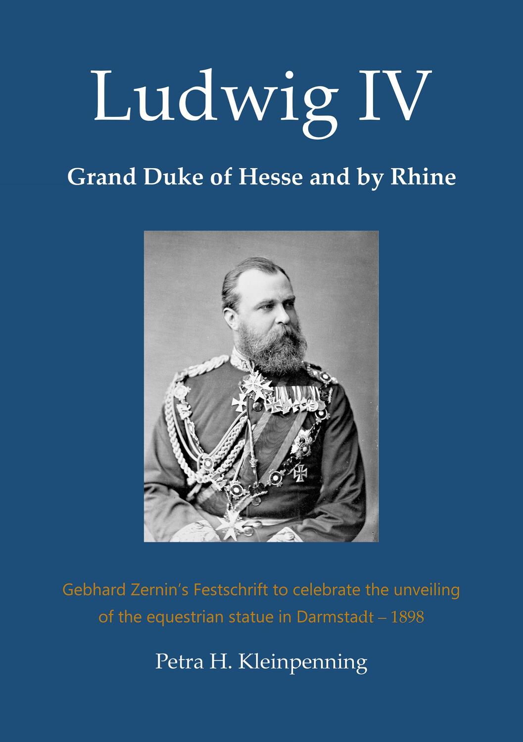 Cover: 9783743153721 | Ludwig IV, Grand Duke of Hesse and by Rhine | Petra H. Kleinpenning