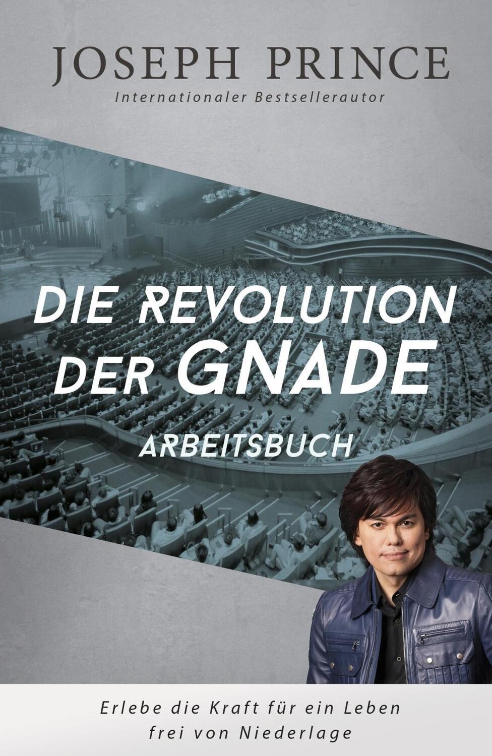 Cover: 9783959330381 | Die Revolution der Gnade - Arbeitsbuch | Joseph Prince | Taschenbuch