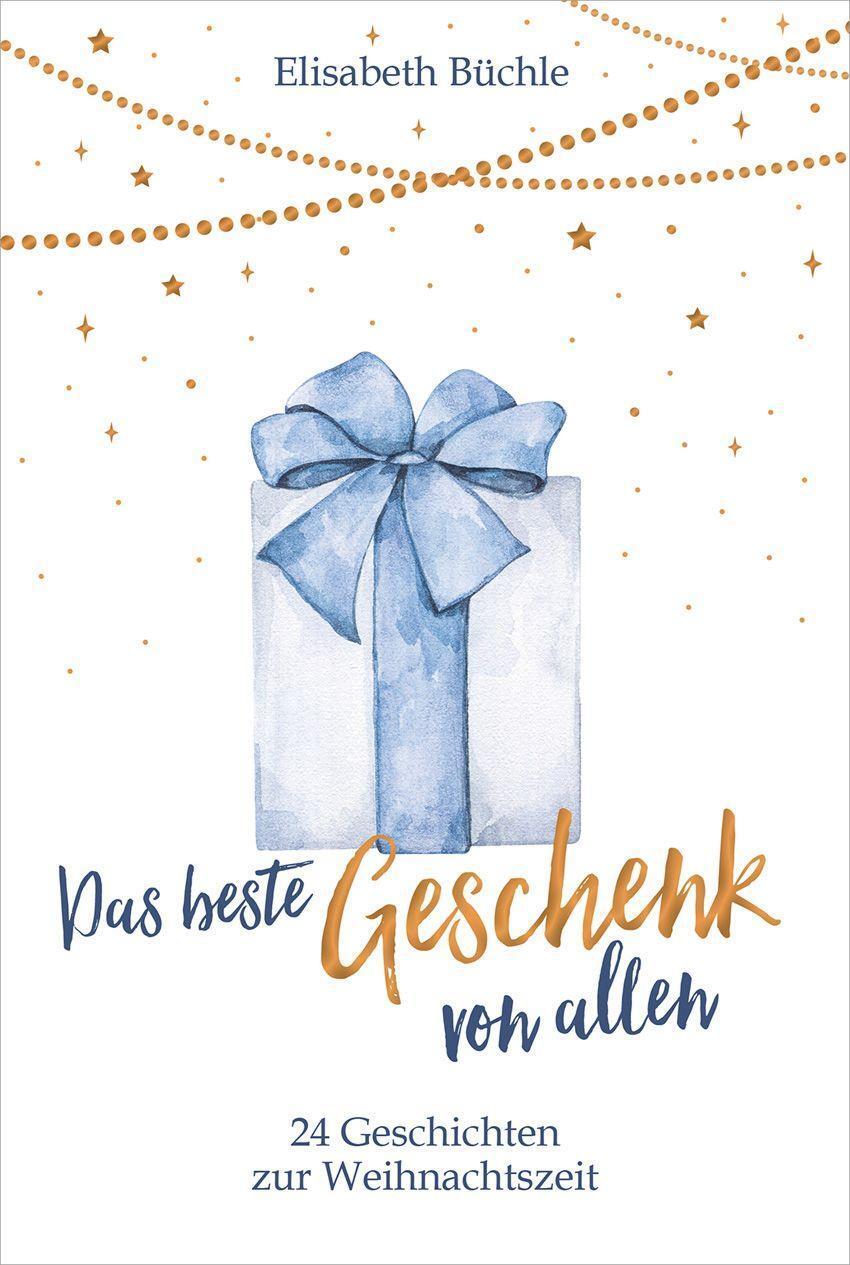 Cover: 9783957349200 | Das beste Geschenk von allen | 24 Geschichten zur Weihnachtszeit.