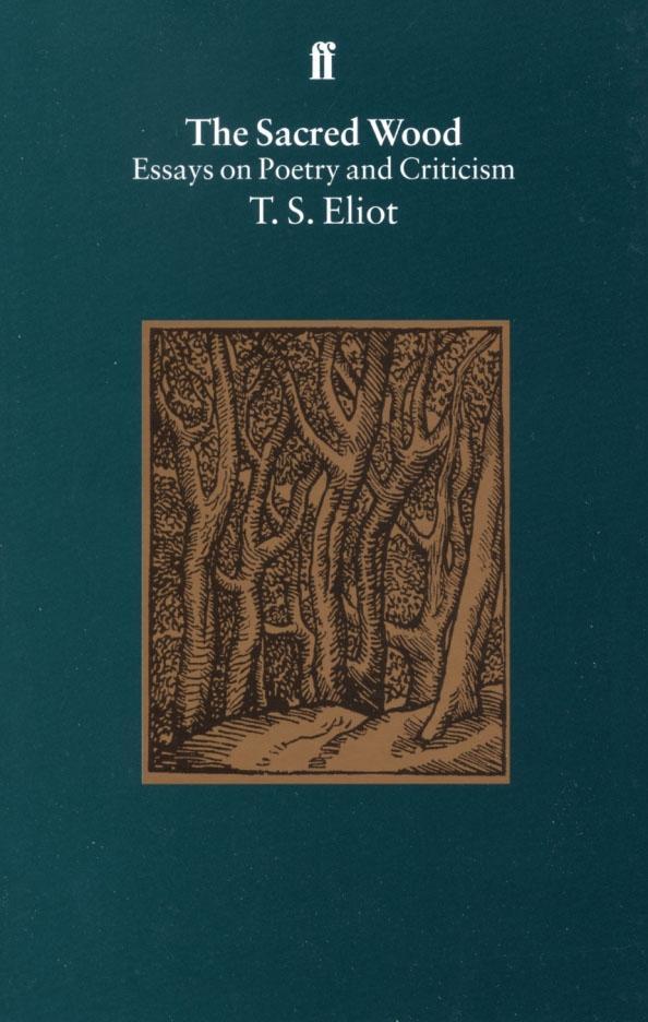 Cover: 9780571190898 | The Sacred Wood | T. S. Eliot | Taschenbuch | Kartoniert / Broschiert