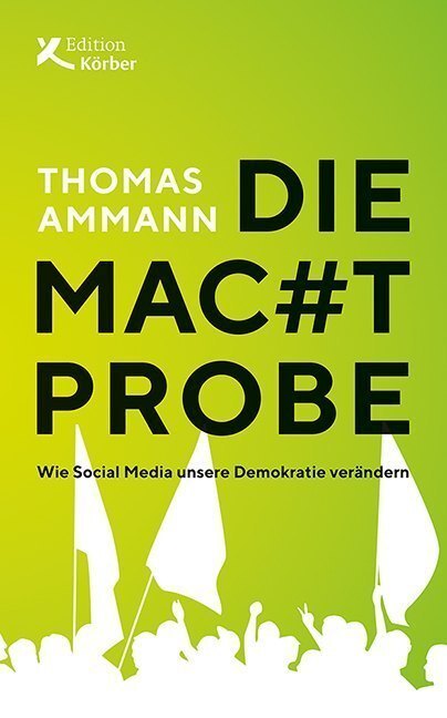 Cover: 9783896842848 | Die Machtprobe | Wie Social Media unsere Demokratie verändern | Ammann