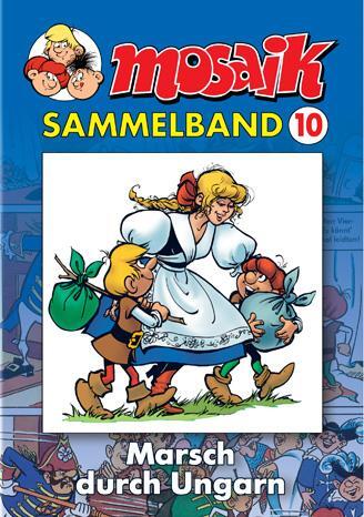 Cover: 9783932667701 | MOSAIK Sammelband 10. Marsch durch Ungarn | Klaus D. Schleiter | Buch